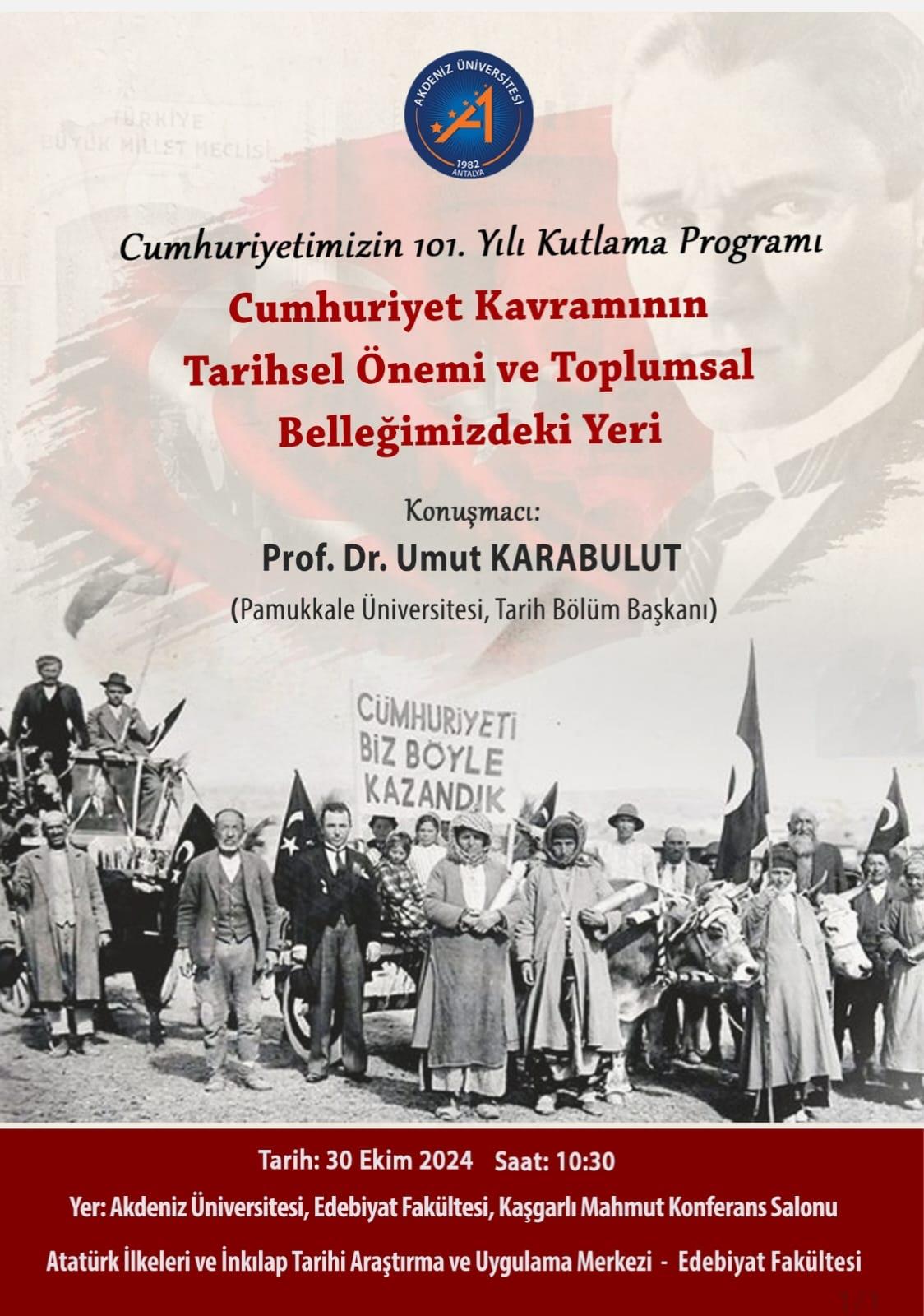 Cumhuriyet Bayramı’nın 101. Yıl Dönümü Kutlama Etkinlikleri kapsamında konferans düzenlendi