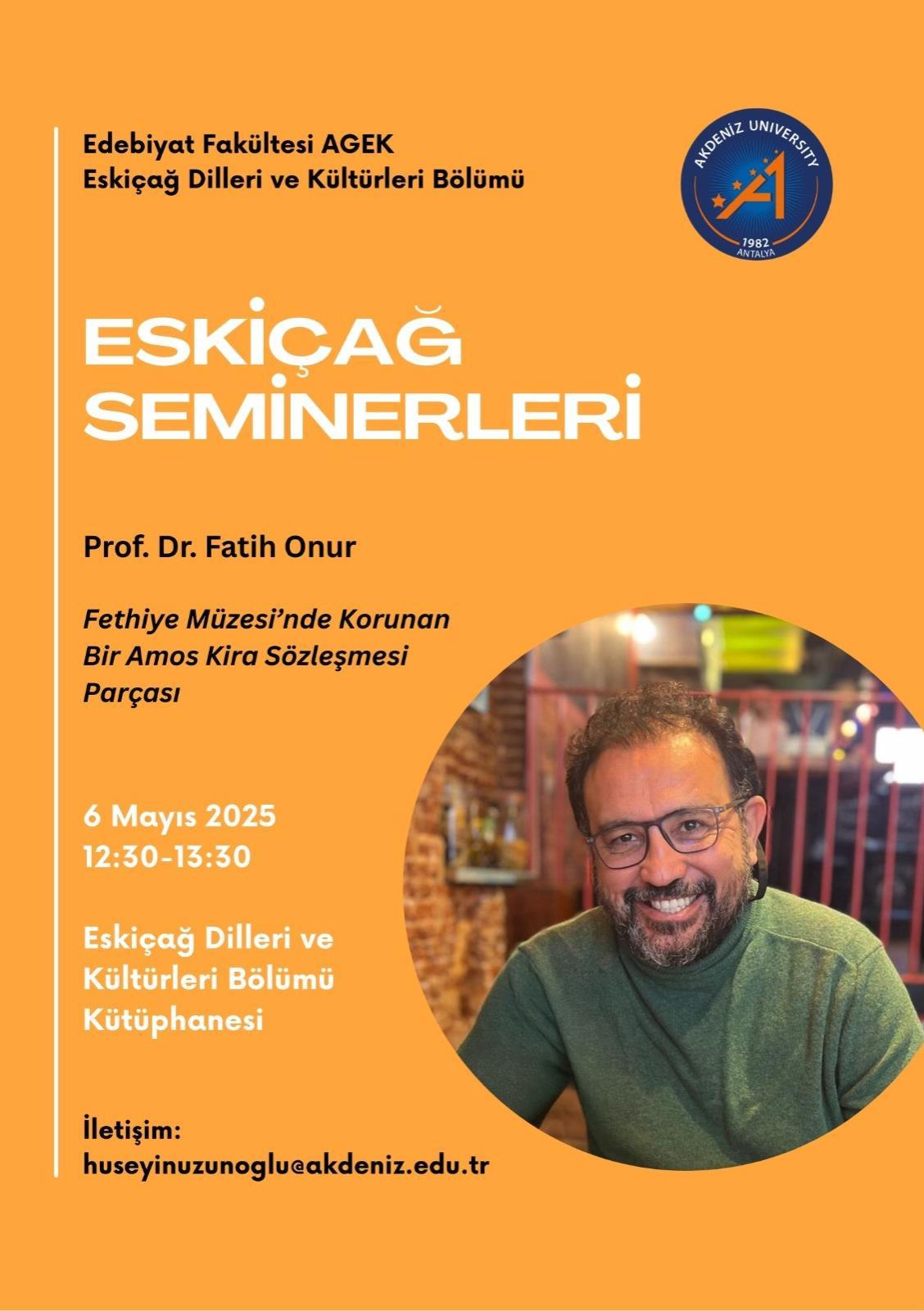 AGEK Eskiçağ Seminerleri | Prof. Dr. Fatih Onur, "Fethiye Müzesinde Korunan Bir Kira Sözleşmesi Parçası"
