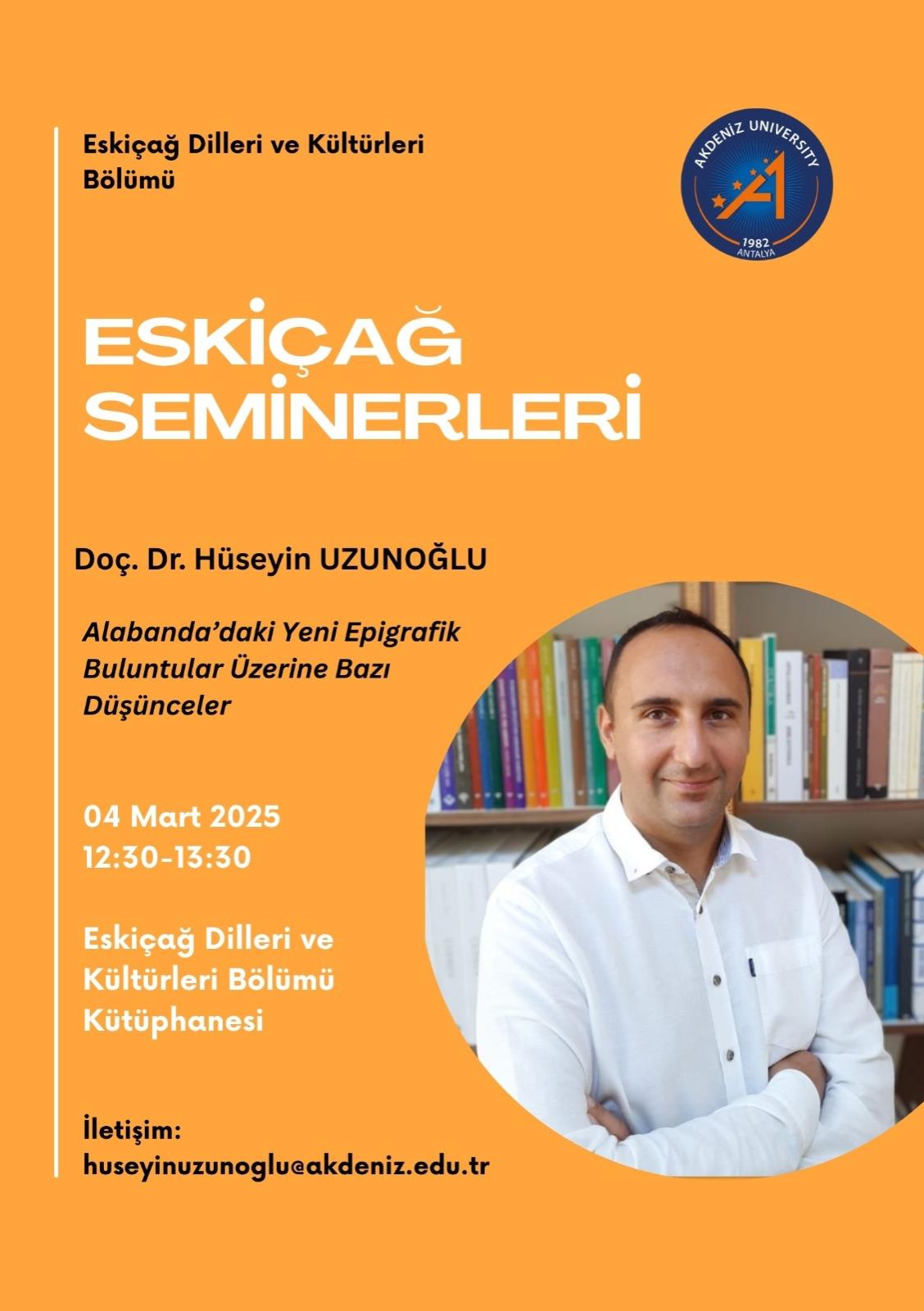 Eskiçağ Seminerleri | Doç. Dr. Hüseyin Uzunoğlu, "Alabanda’daki Yeni Epigrafik Buluntular Üzerine Bazı Düşünceler"