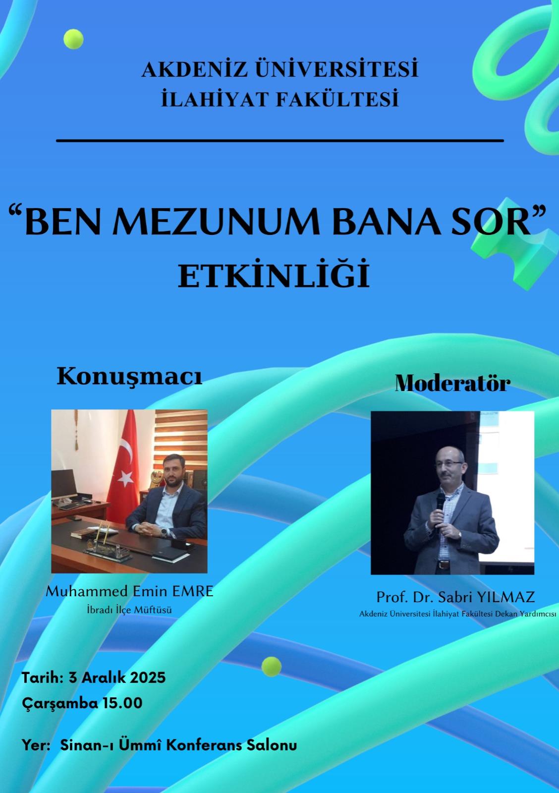 BEN MEZUNUM BANA SOR ETKİNLİĞİ