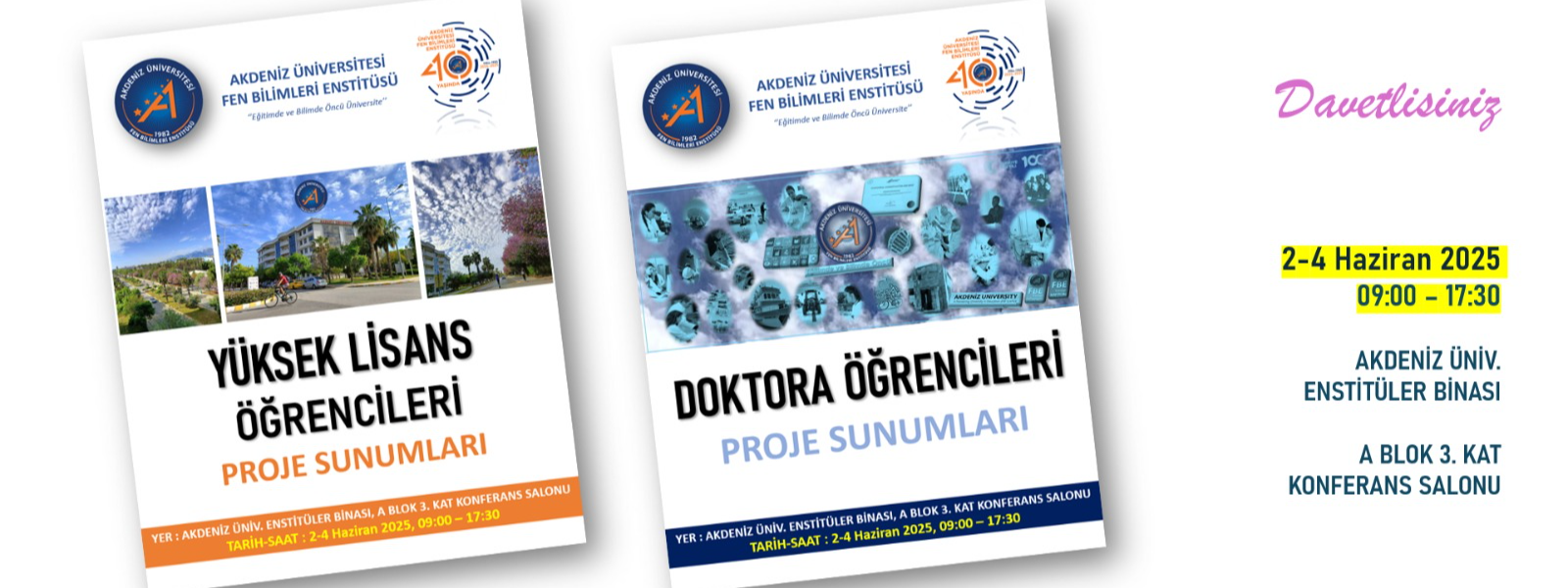 2-4 Haziran 2025 Yüksek Lisans ve Doktora Proje Sunumları