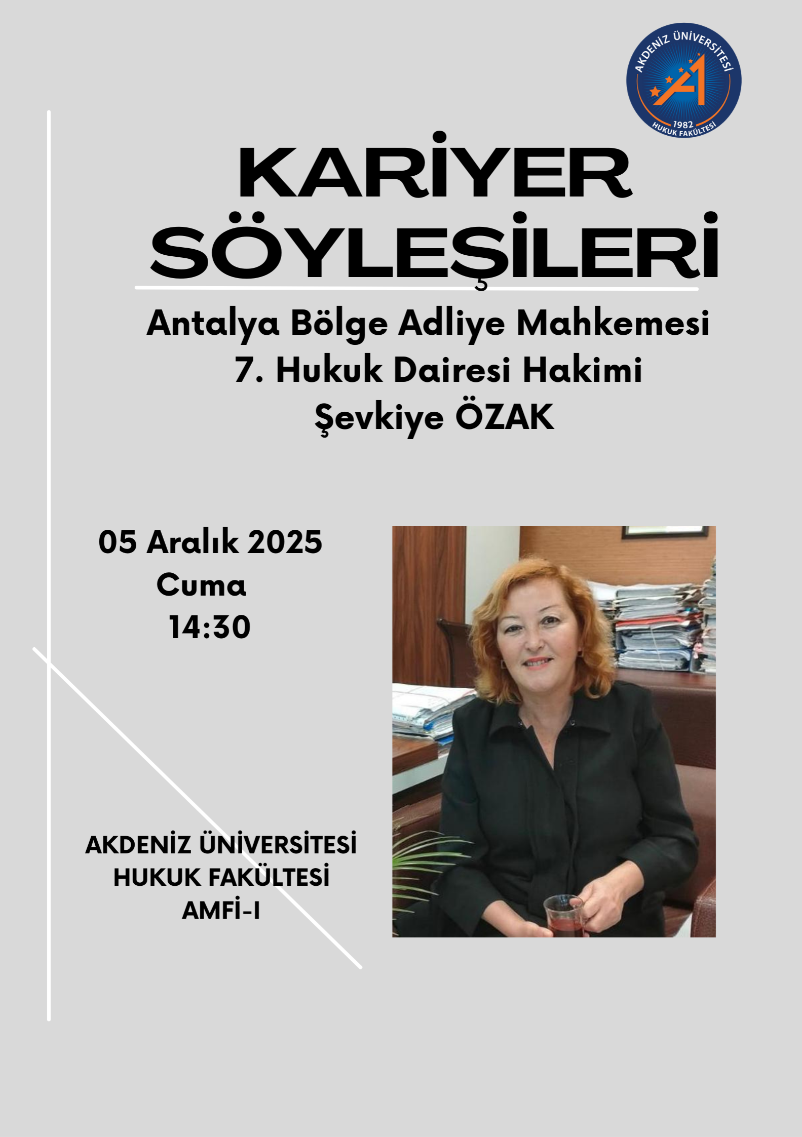 Kariyer Söyleşileri - 7.Hukuk Dairesi Hakimi Şevkiye ÖZAK