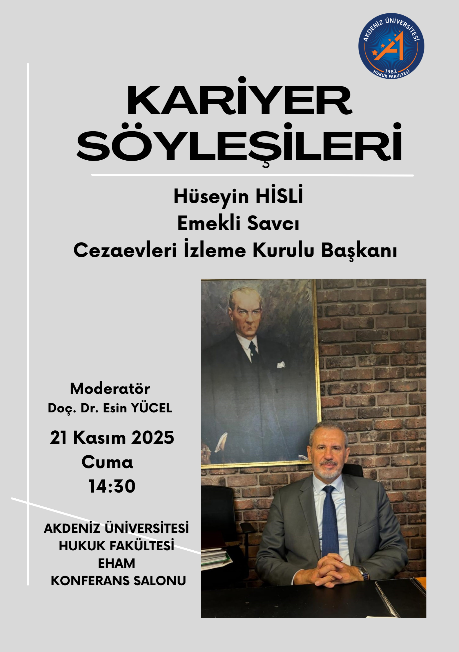 Kariyer Söyleşileri - Emekli Savcı ve Cezaevleri İzleme Kurulu Başkanı Hüseyin HİSLİ