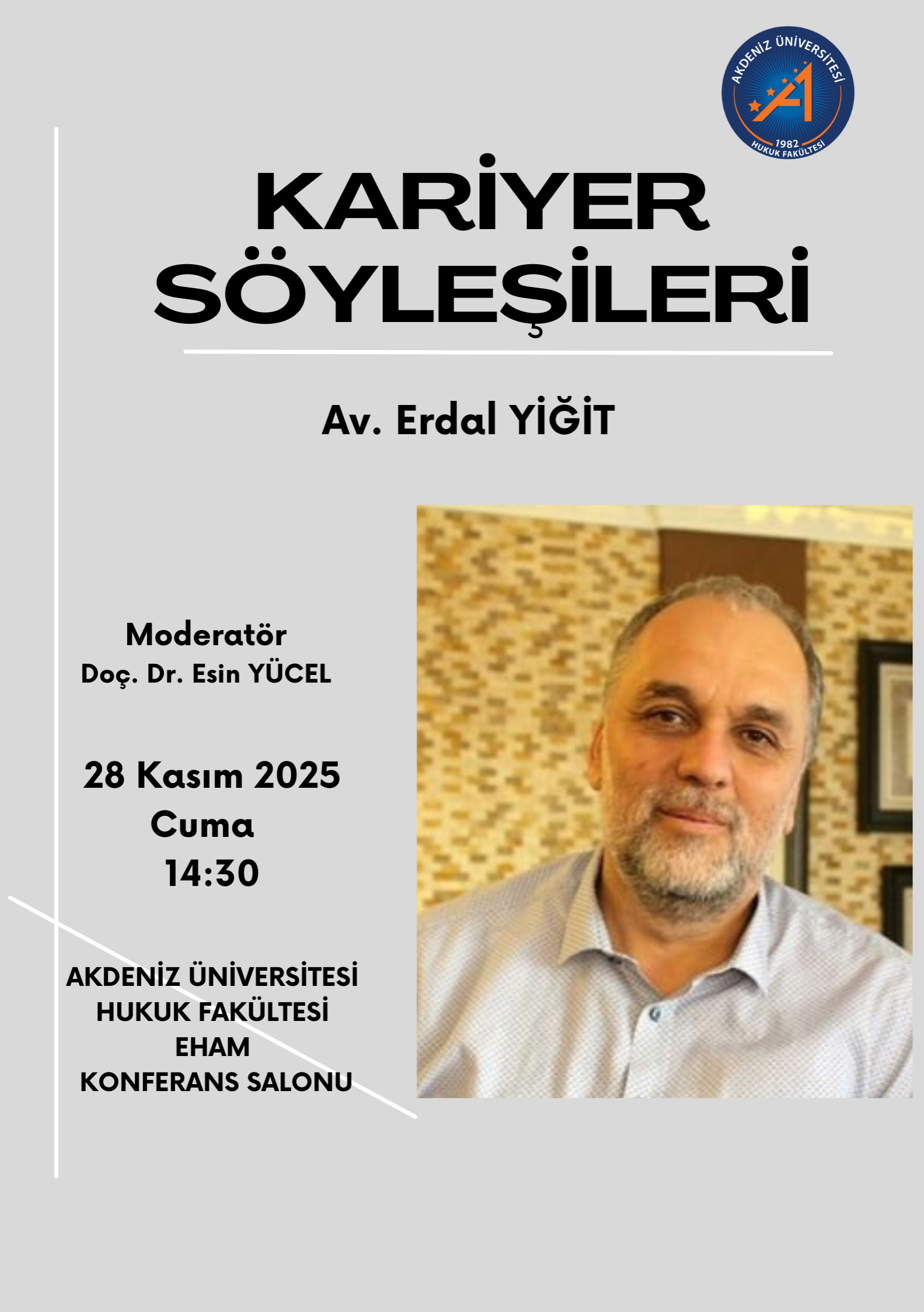 Kariyer Söyleşileri - Av. Erdal YİĞİT