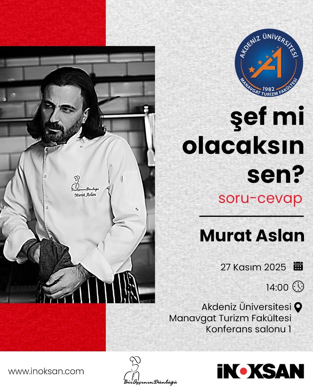 Murat Aslan ile "Şef mi Olacaksın Sen?" Etkinliği