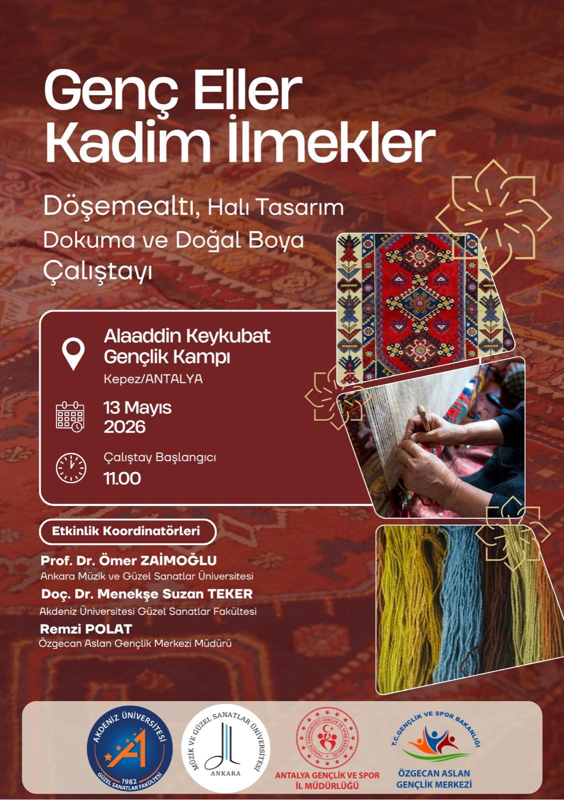 Genç Eller Kadim İlmekler Döşemealtı, Halı Tasarım Dokuma ve Doğal Boya Çalıştayı