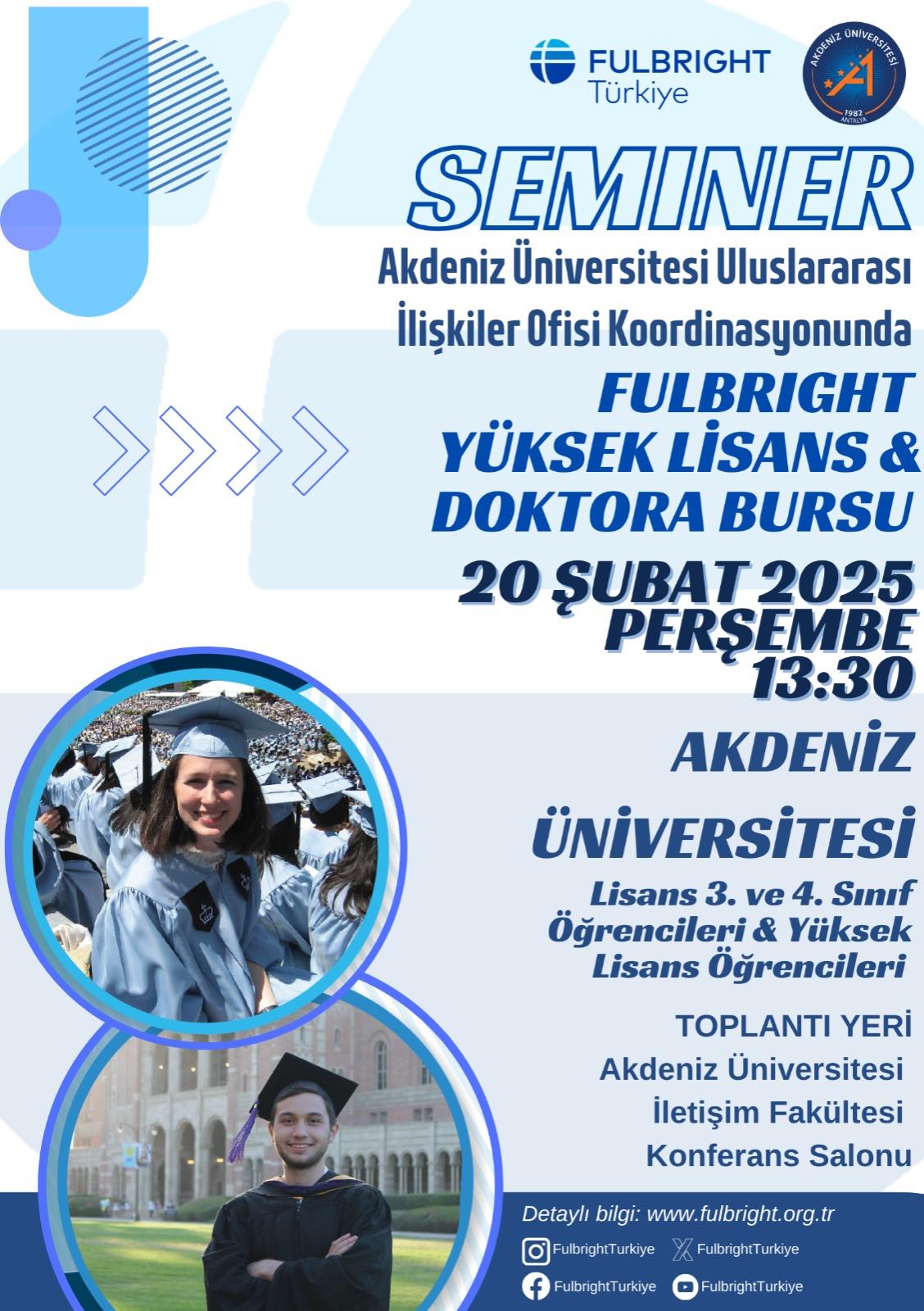 Fulbright Yüksek Lisans ve Doktora Bursu Semineri / 20 Şubat 2025