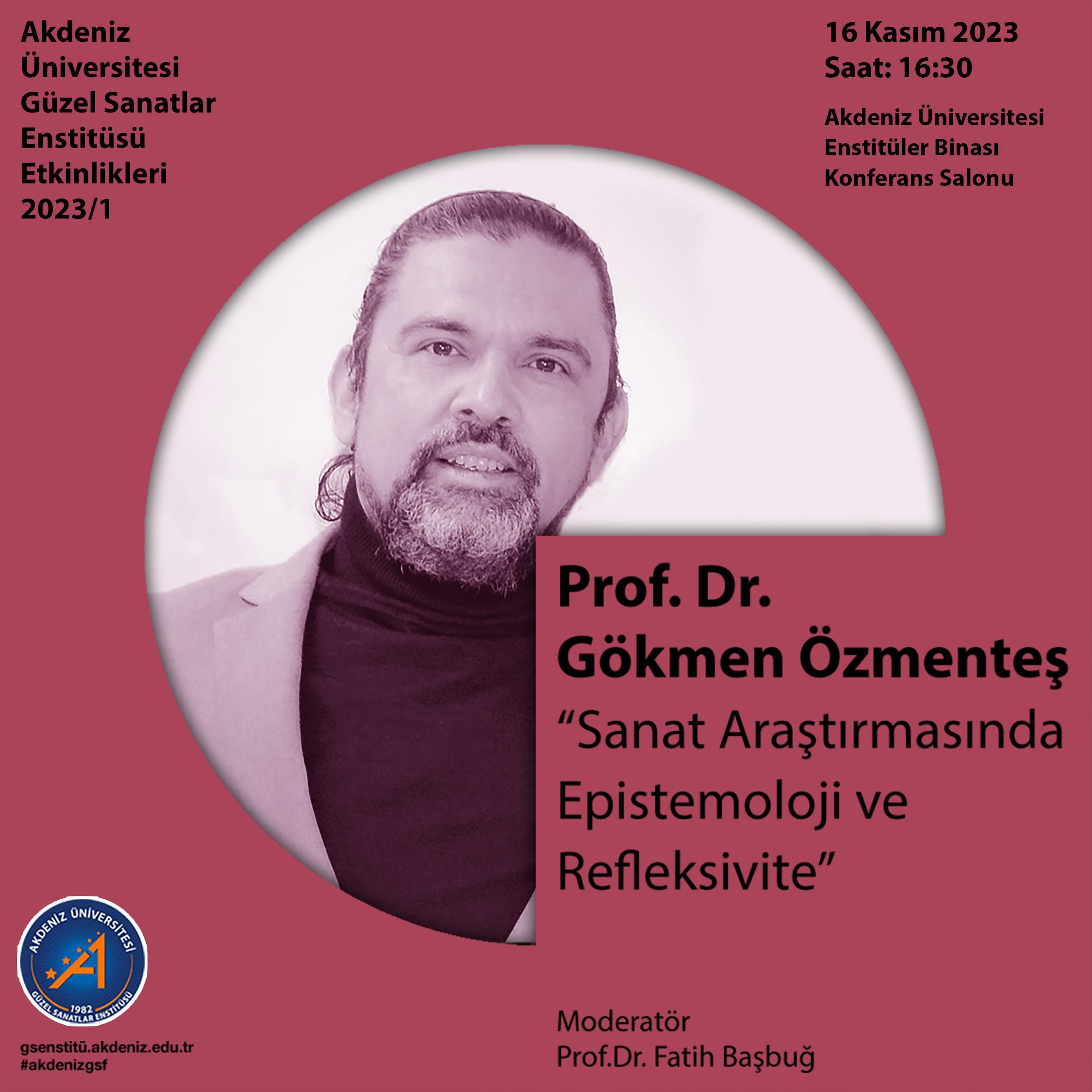 Seminer- Prof. Dr. Gökmen Özmenteş -Sanat Araştırmasında  Epistemoloji ve Refleksivite