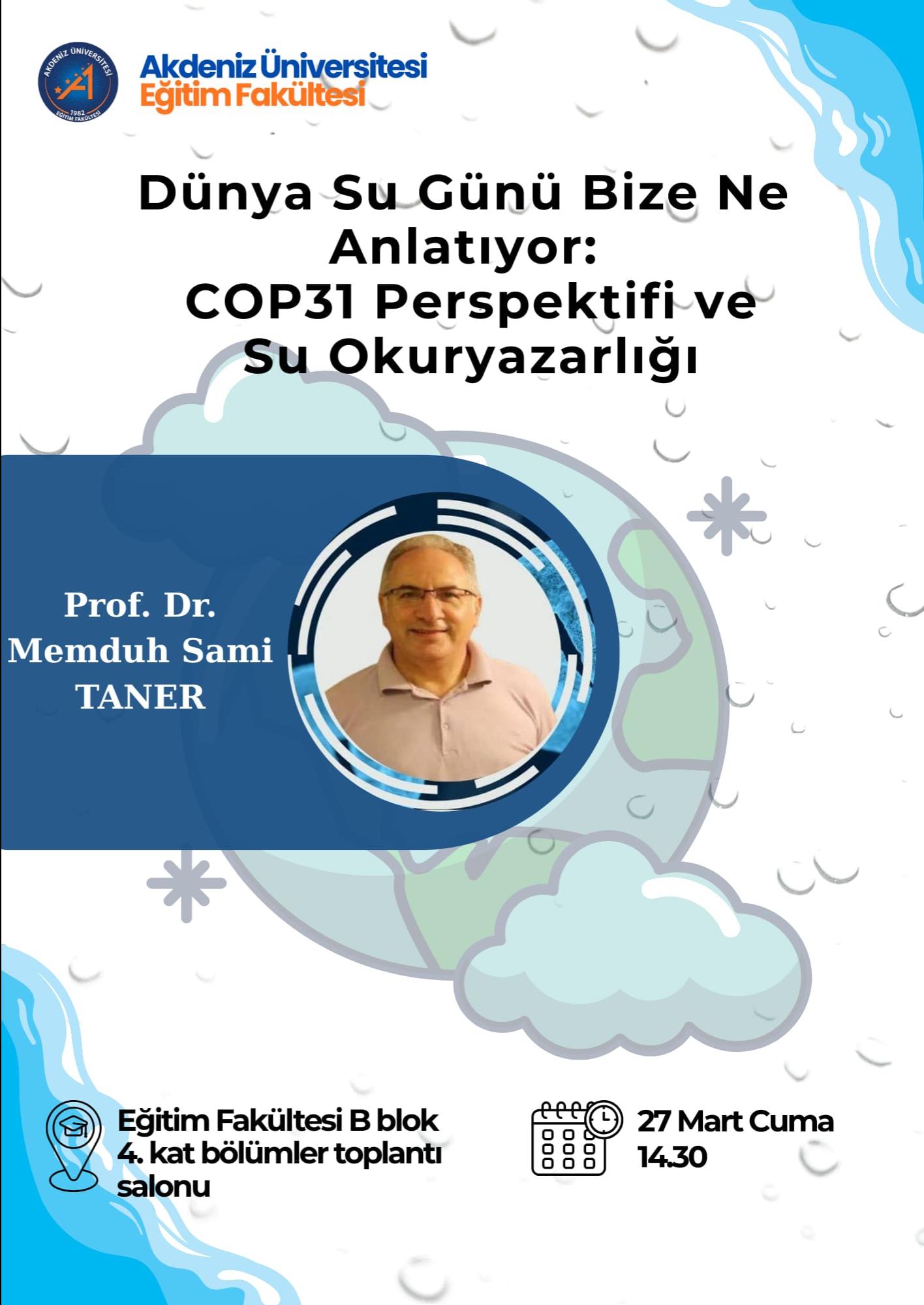 Dünya Su Günü Bize Ne Anlatıyor: COP31 Perspektifi ve Su Okuryazarlığı