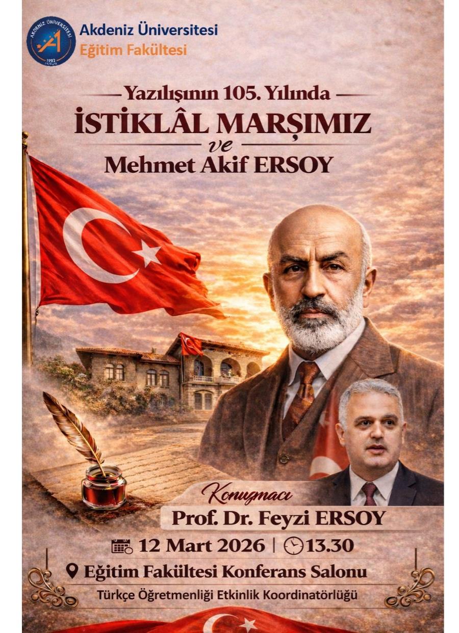 İstiklâl Marşımızın Kabulünün 105. Yılı ve Mehmet Akif Ersoy’u Anma Programı