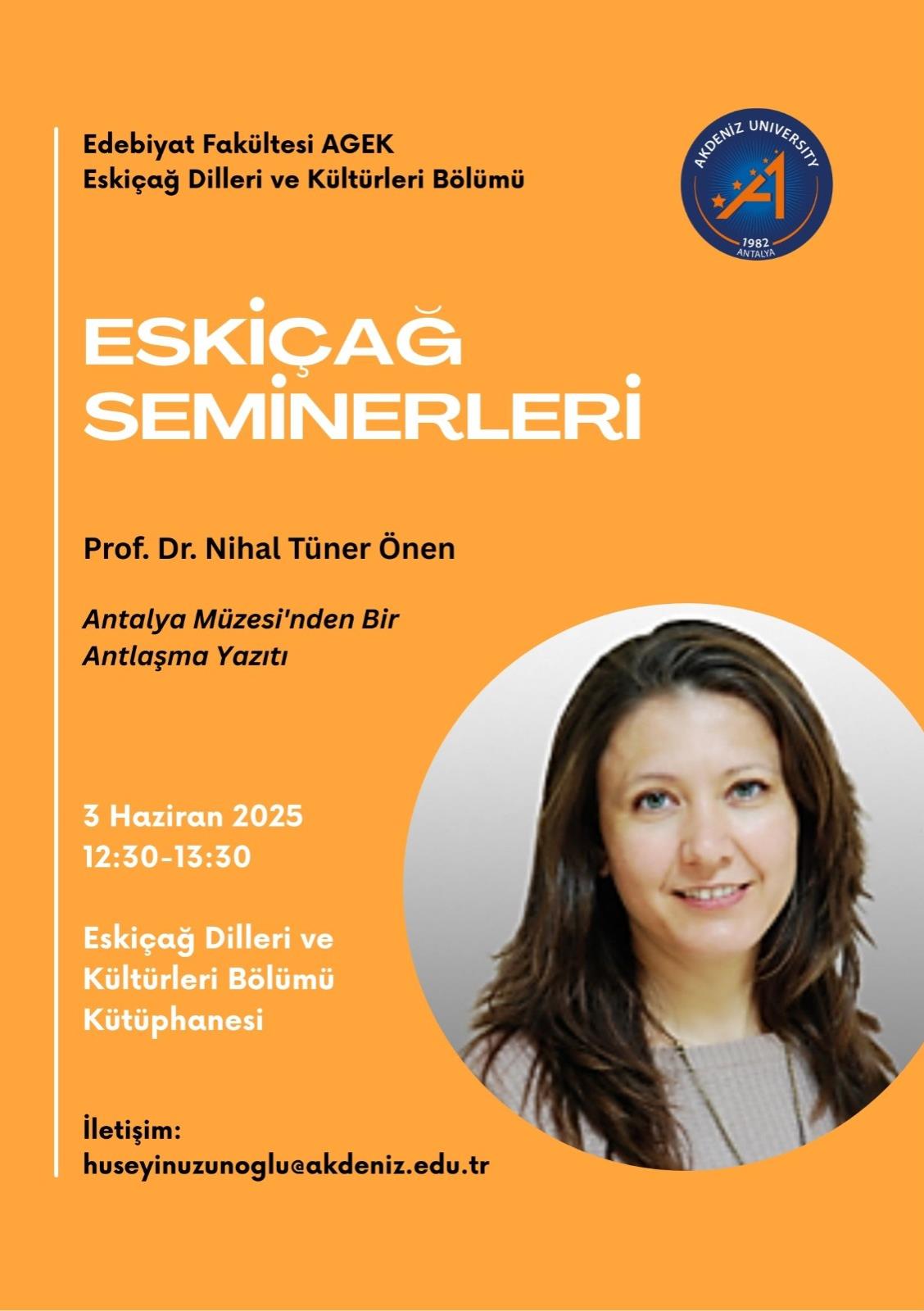 Eskiçağ Seminerleri | Prof. Dr. Nihal Tüner Önen, "Antalya Müzesi'nden Bir Antlaşma Yazıtı"