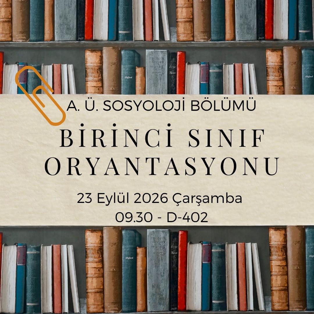 Sosyoloji Bölümü Oryantasyon Toplantısı