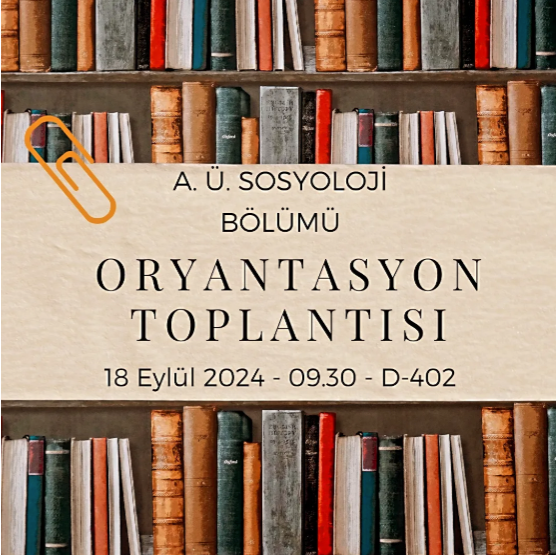 Sosyoloji Bölümü Oryantasyon Toplantısı