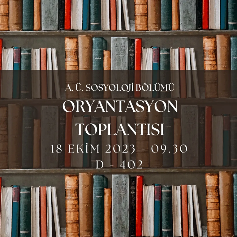 Sosyoloji Bölümü Oryantasyon Toplantısı