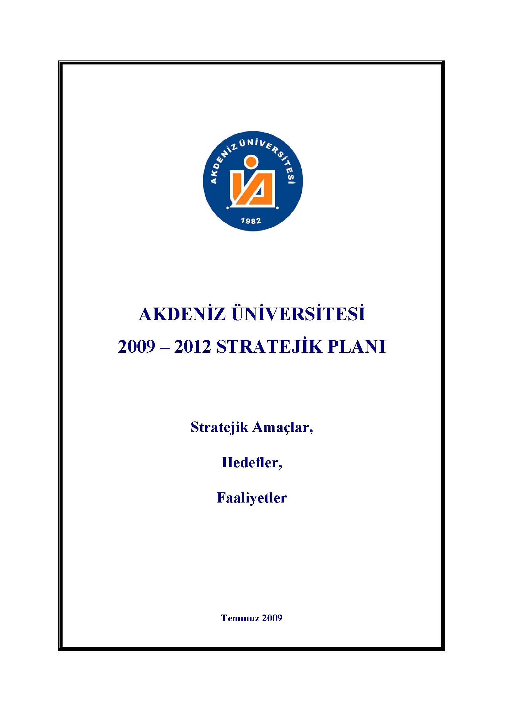 Akdeniz Üniversitesi 2009 - 2012 Stratejik Planı