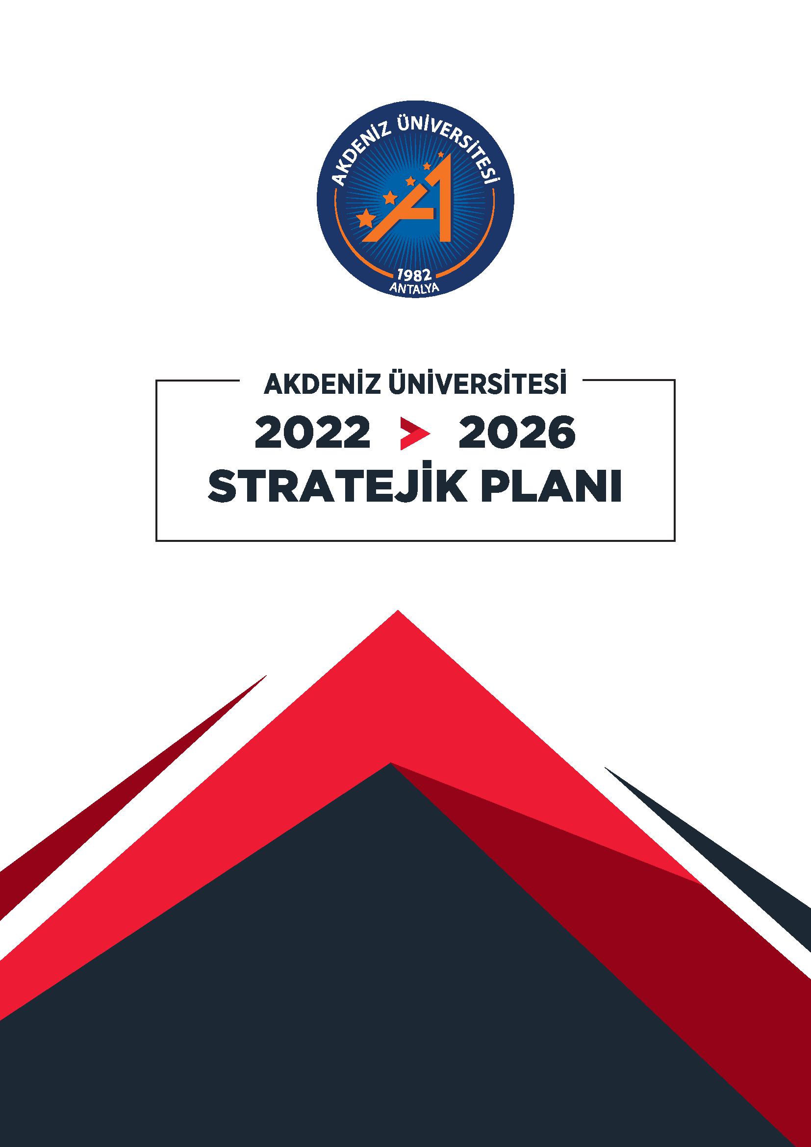Akdeniz Üniversitesi 2022 - 2026 Stratejik Planı