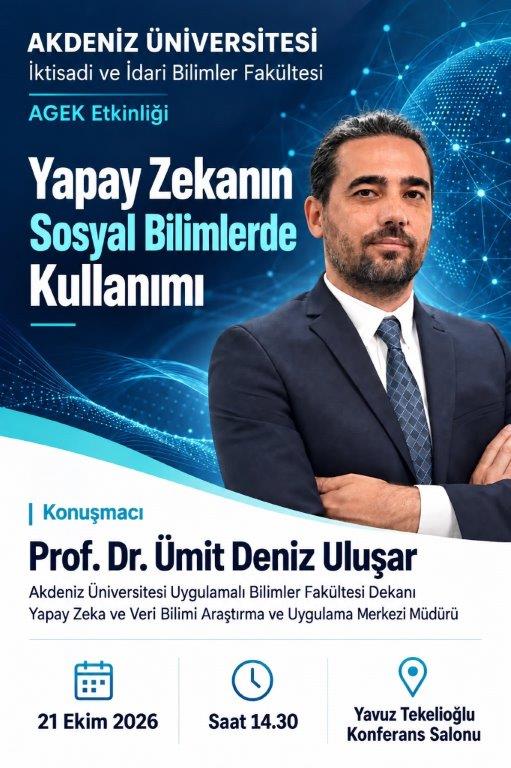 İİBF AGEK Etkinliği afişi ''Yapay Zekanın Sosyal Bilimlerde Kullanımı''.jpg