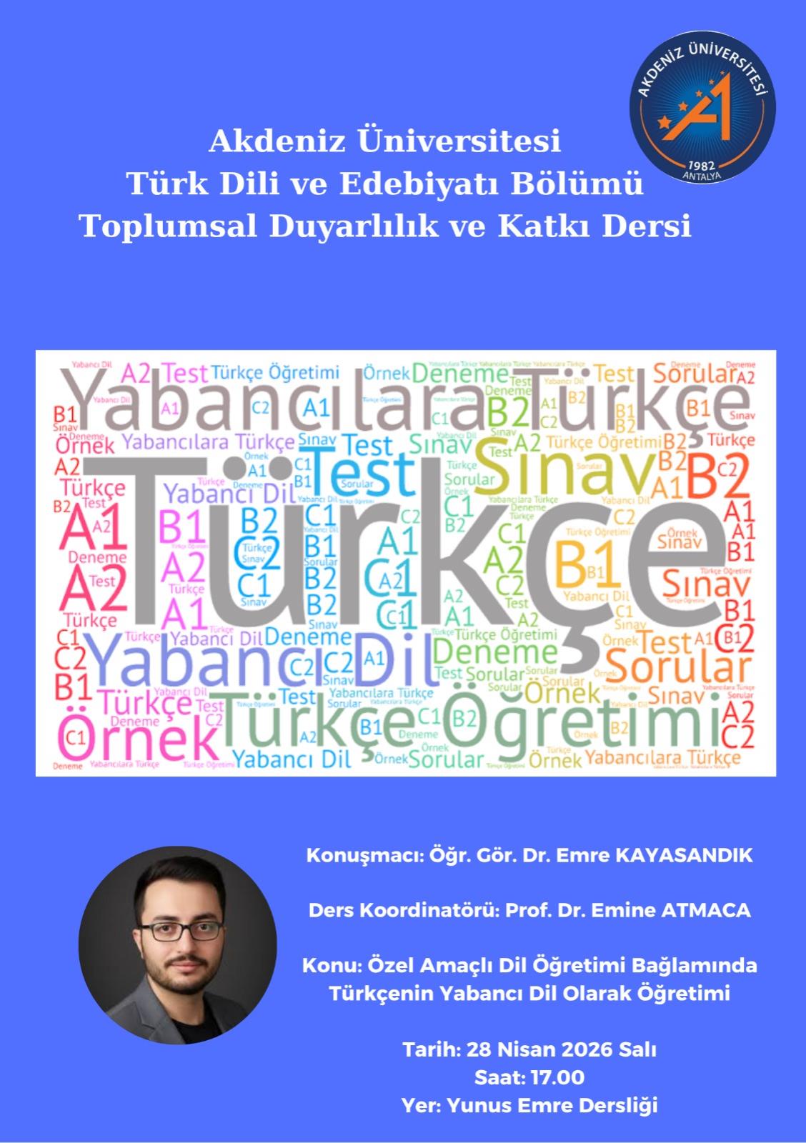 Sunum: "Özel Amaçlı Dil Öğretimi Bağlamında Türkçenin Yabancı Dil Olarak Öğretimi"