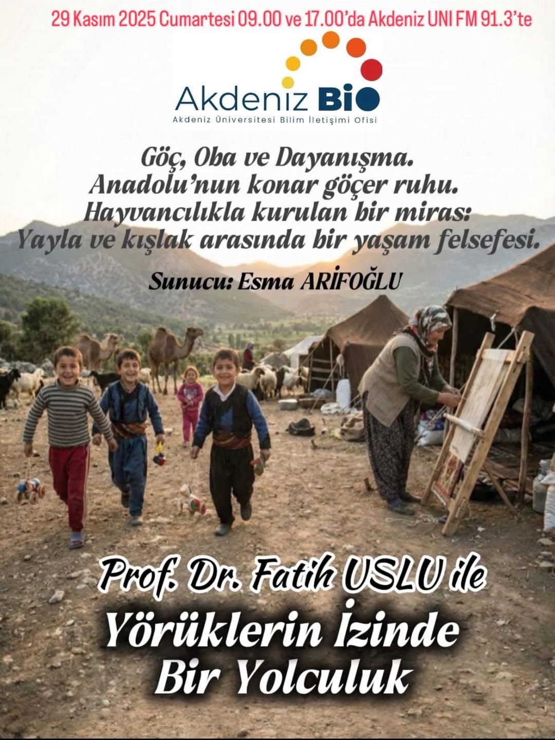 Prof. Dr. Fatih USLU ile Yörüklerin İzinde Bir Yolculuk