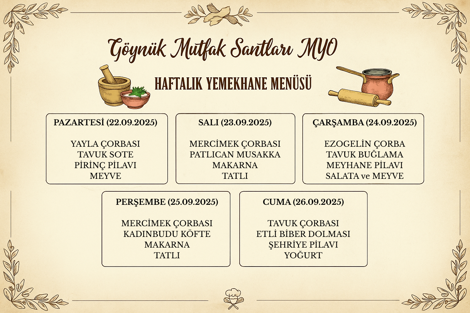 Pazartesi (22.09.2025) YAYLA ÇORBASI TAVUK SOTE PİRİNÇ PİLAVI MEYVE.png